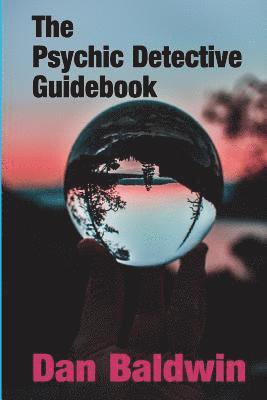 bokomslag The Psychic Detective Guidebook