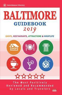 bokomslag Baltimore Tourist Guide 2019: Shops, Restaurants, Entertainment and Nightlife in Baltimore, Maryland (City Tourist Guide 2019)