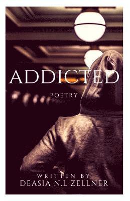 bokomslag Addicted: Poetry