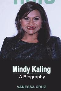 bokomslag Mindy Kaling: A Biography