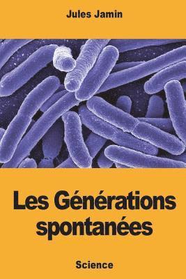 bokomslag Les Générations spontanées