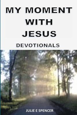 My Moment With Jesus: Devotionals 1