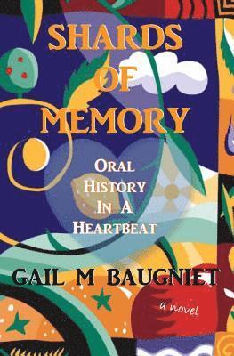 Gail M Baugniet, Gail M. Baugniet - Shards Of Memory, Häftad