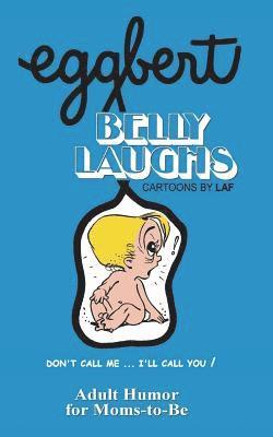 bokomslag EGGBERT's Belly Laughs: From the original published in 1974