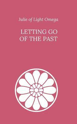 Letting Go of the Past 1