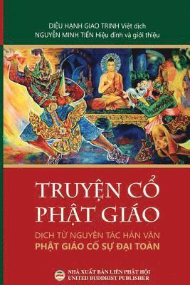 Nguyễn Minh Tiến - Truyện Cổ Phật Giáo, Häftad