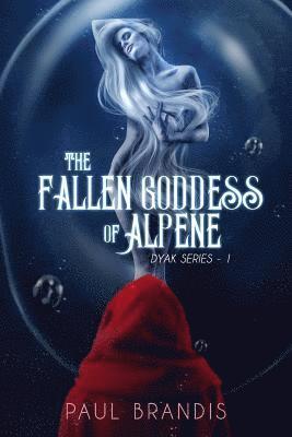 The Fallen Goddess of Alpene 1