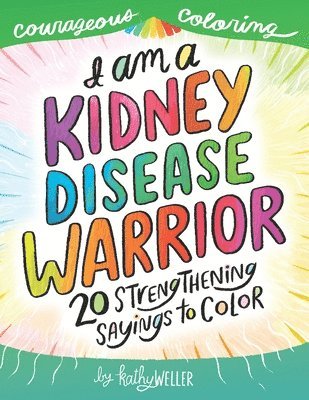 bokomslag I Am A Kidney Disease Warrior