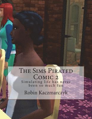 bokomslag The Sims Pirated Comic 2: Simulating life has never been so much fun