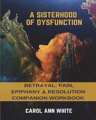 bokomslag A Sisterhood of Dysfunction Companion Workbook
