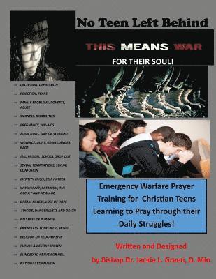 No Teen Left Behind: This Means War for Their Soul! 1