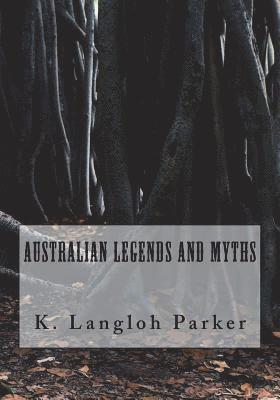 Australian Legends and Myths 1