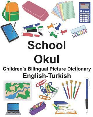 bokomslag English-Turkish School/Okul Children's Bilingual Picture Dictionary