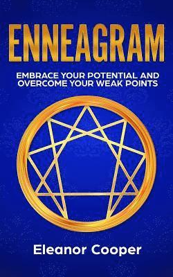 bokomslag Enneagram: Embrace Your Potential and Overcome Your Weak Points with Enneagram Exercises, Meditations and Questions