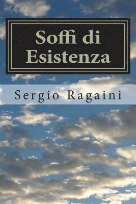 Soffi di Esistenza: Il soffio dell'Arte e della Poesia, che trasforma la Vita 1