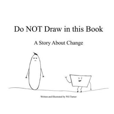 bokomslag Do NOT Draw in this Book: A Story About Change