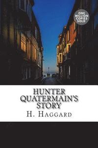 bokomslag Hunter Quatermain's Story