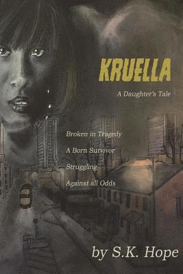 Kruella: A Daughter's Tale 1