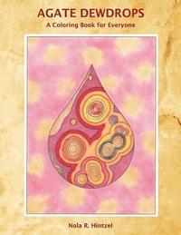 bokomslag Agate Dewdrops: A Coloring Book for Everyone