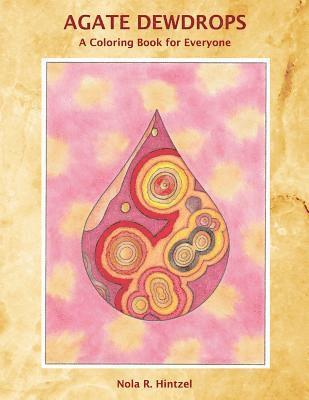 bokomslag Agate Dewdrops: A Coloring Book for Everyone