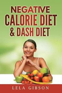 bokomslag Negative Calorie Diet & Dash Diet