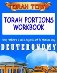 bokomslag Torah Town Torah Portions Workbook DEUTERONOMY: Torah Town Torah Portions Workbook DEUTERONOMY