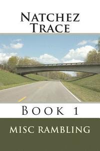 bokomslag Natchez Trace: Book 1