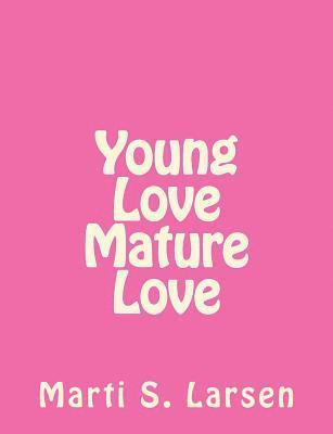 young love mature love 1