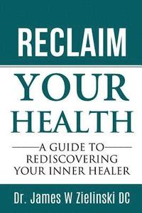 bokomslag Reclaim Your Health
