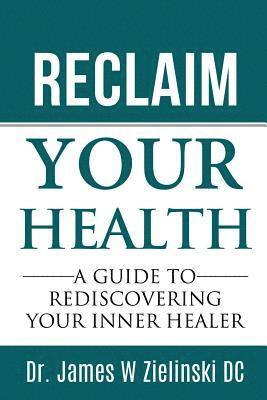 bokomslag Reclaim Your Health
