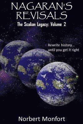 Norbert Monfort - Nagaran's Revisals: The Scalian Legacy: Volume 2, Häftad