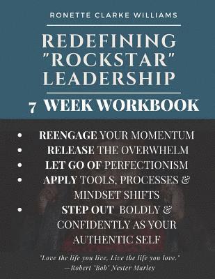 Redefining ROCKSTAR Leadership: 7 Week Workbook 1