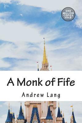 A Monk of Fife 1