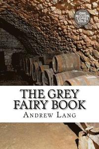 bokomslag The Grey Fairy Book