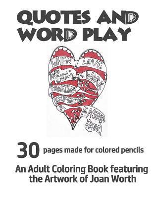 Quotes and Word Play: 30 drawings made for colored pencil 1