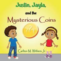 bokomslag Justin, Jayla and the Mysterious Coins