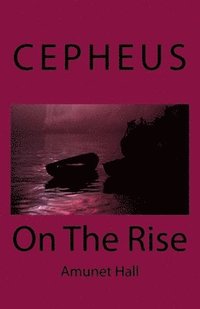 bokomslag Cepheus: On The Rise