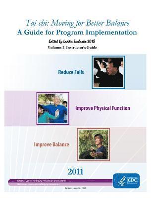 Tai chi: Moving for Better Balance: Instructor's Guide 1