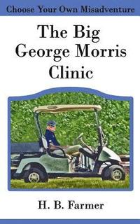 bokomslag The Big George Morris Clinic