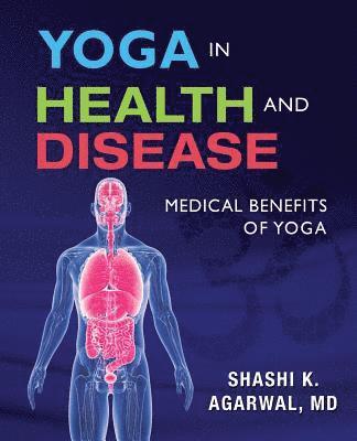 bokomslag Yoga in Health and Disease: Medical benefits of yoga