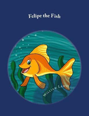 Felipe the Fish 1