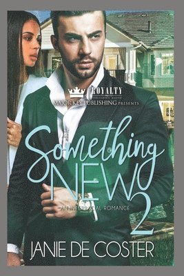 Something New 2: An Interracial Romance 1