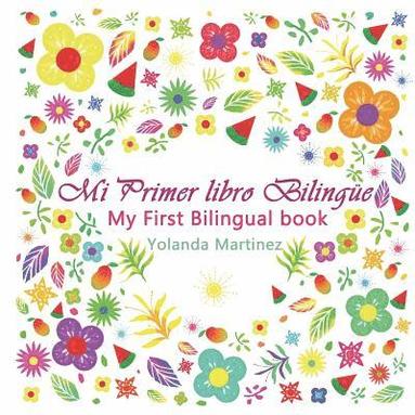 bokomslag My first Bilingual Book: Mi primer libro bilingue