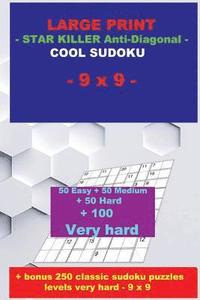 bokomslag LARGE PRINT - STAR KILLER Anti-Diagonal - COOL SUDOKU - 9 x 9