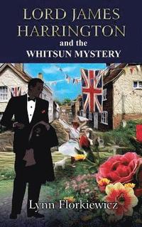 bokomslag Lord James Harrington and the Whitsun Mystery