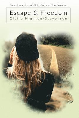 Claire Highton-Stevenson - Escape & Freedom, Häftad