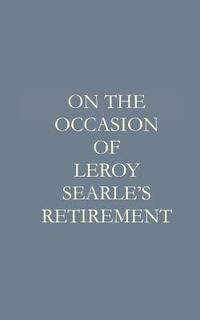 bokomslag On the Occasion of Leroy F. Searle's Retirement