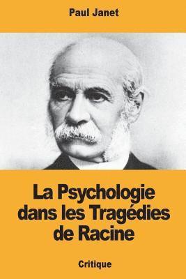 bokomslag La Psychologie dans les Tragédies de Racine