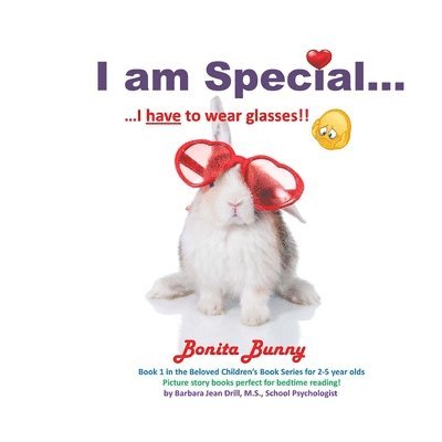 I am Special ....: Bonita Bunny ... I have to wear glasses!! 1