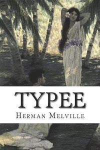 bokomslag Typee: A Romance of the South Seas